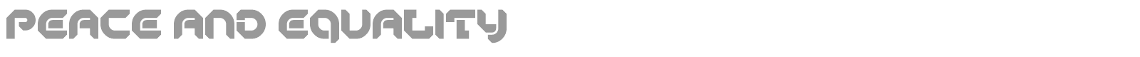 Peace And Equality font preview